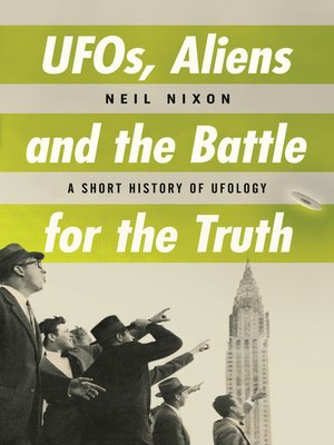 cover image of UFOs, Aliens and the Battle for the Truth